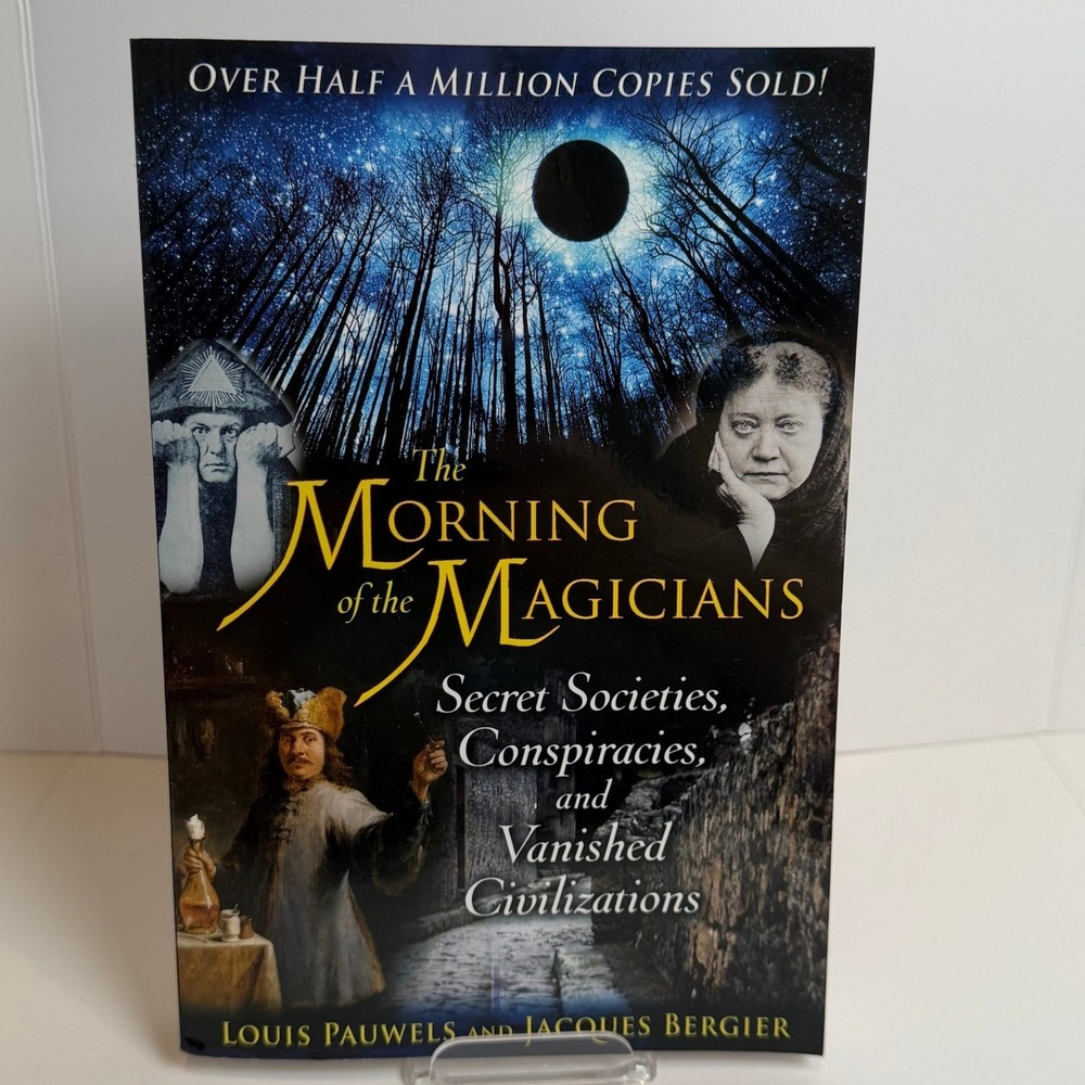 The Morning of the Magicians by Louis Pauwels and Jacques Bergier - Paperback